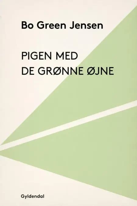 Pigen med de grønne øjne af Bo Green Jensen