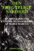 Den frygtelige sandhed af Maria Marcus