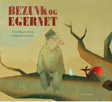 Bezunk og egernet af Tina Sakura Bestle