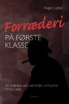 Forræderi på første klasse af Asger Liebst