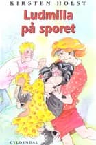 Ludmilla på sporet af Kirsten Holst