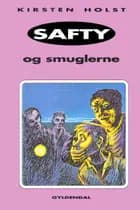 Safty og smuglerne af Kirsten Holst