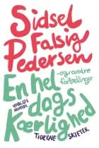En hel dags kærlighed – og andre fortællinger