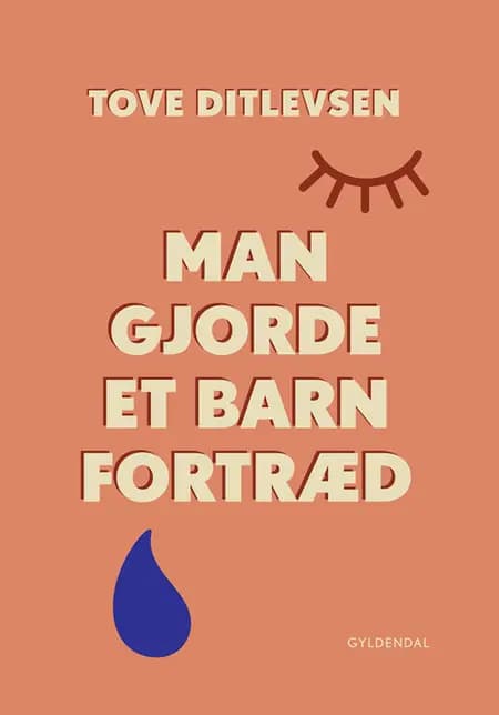 Man gjorde et barn fortræd af Tove Ditlevsen