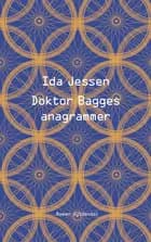 Doktor Bagges anagrammer af Ida Jessen