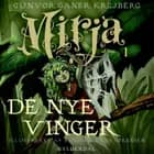 Mirja 1 - De nye vinger af Gunvor Ganer Krejberg
