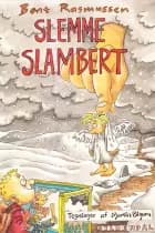 Slemme Slambert af Bent Rasmussen