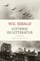 Luftkrig og litteratur af W. G. Sebald
