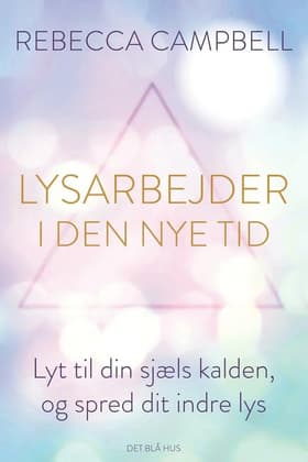 Lysarbejder i den nye tid af Rebecca Campbell