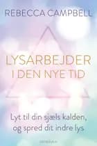 Lysarbejder i den nye tid af Rebecca Campbell