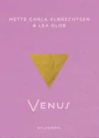 Venus af Mette Carla Albrechtsen og Lea Glob