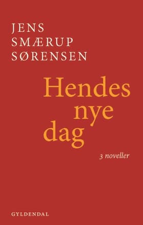 Hendes nye dag af Jens Smærup Sørensen