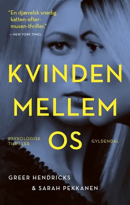 Kvinden mellem os af Greer Hendricks