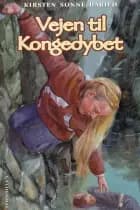 Vejen til Kongedybet af Kirsten Sonne Harild