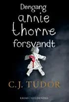 Dengang Annie Thorne forsvandt