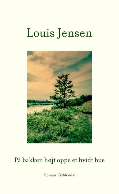På bakken højt oppe et hvidt hus af Louis Jensen