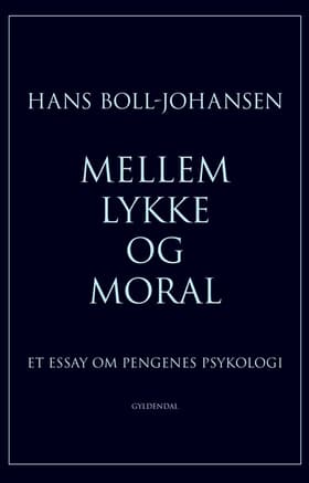 Mellem lykke og moral af Hans Boll-Johansen