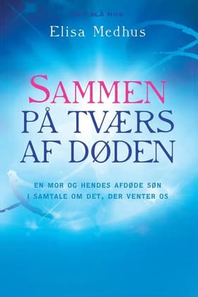 Sammen på tværs af døden af Elisa Medhus