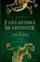 Fantastiske skabninger og hvor de findes af J. K. Rowling