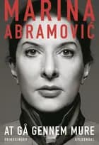At gå gennem mure af Marina Abramovic, Marina Abramovic og James Kaplan