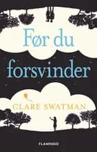 Før du forsvinder