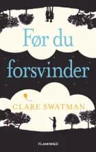 Før du forsvinder