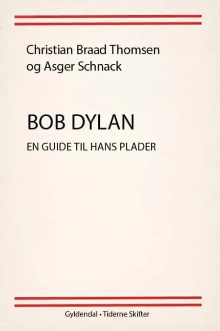 Bob Dylan af Christian Braad Thomsen