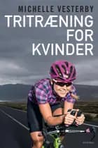 Tritræning for kvinder af Michelle Vesterby