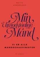 Min uimodståelige mand