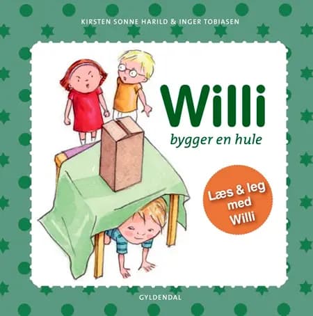 Willi bygger en hule af Inger Tobiasen