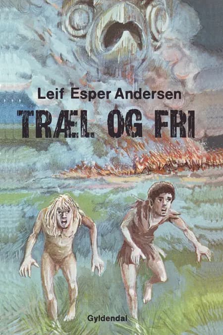 Træl og fri af Leif Esper Andersen