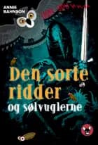 Den sorte ridder og sølv-uglerne