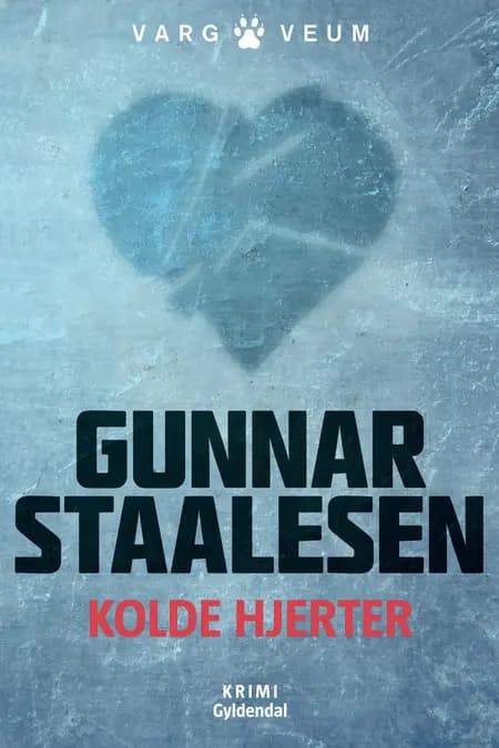 Kolde hjerter af Gunnar Staalesen