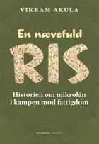 En nævefuld ris af Vikram Akula