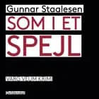 Som i et spejl af Gunnar Staalesen