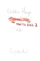 White girl 2 af Christina Hagen