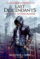 Assassin's Creed - Last Descendants: De sidste efterkommere (1)