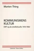 Kommunismens kultur af Morten Thing