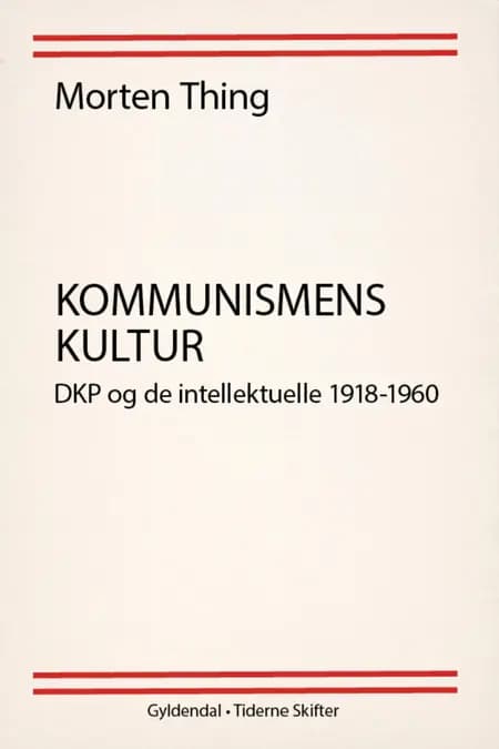 Kommunismens kultur af Morten Thing