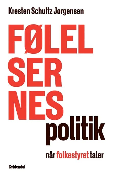 Følelsernes politik af Kresten Schultz Jørgensen