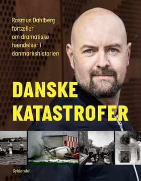 Danske katastrofer af Rasmus Dahlberg