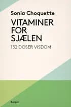 Vitaminer for sjælen af Sonia Choquette