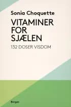 Vitaminer for sjælen af Sonia Choquette