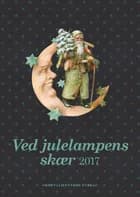 Ved julelampens skær 2017 af Gyldendal