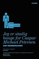 Jeg er stadig bange for Caspar Michael Petersen