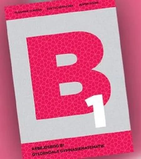 Gyldendals Gymnasiematematik B1 af Flemming Clausen