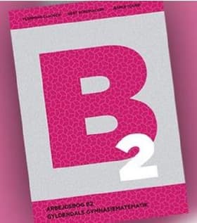 Gyldendals Gymnasiematematik B2. Arbejdsbog af Gert Schomacker