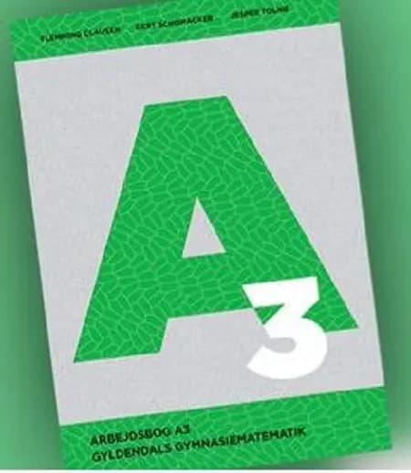 Gyldendals Gymnasiematematik A3 - Arbejdsbog af Flemming Clausen