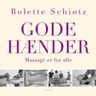 Gode hænder af Bolette Schiøtz
