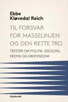 Til forsvar for masselinjen og den rette tro